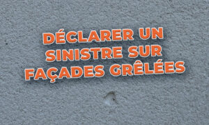Déclarer un sinistre sur façades grêlées