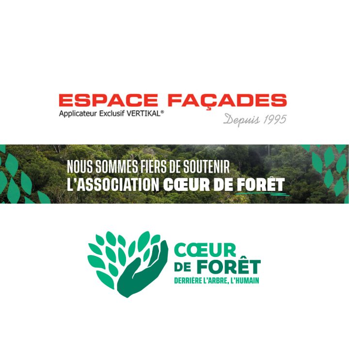 Partenariat : Espace Façades & Cœur de foret
